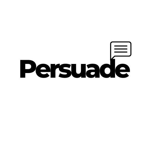 Persuade